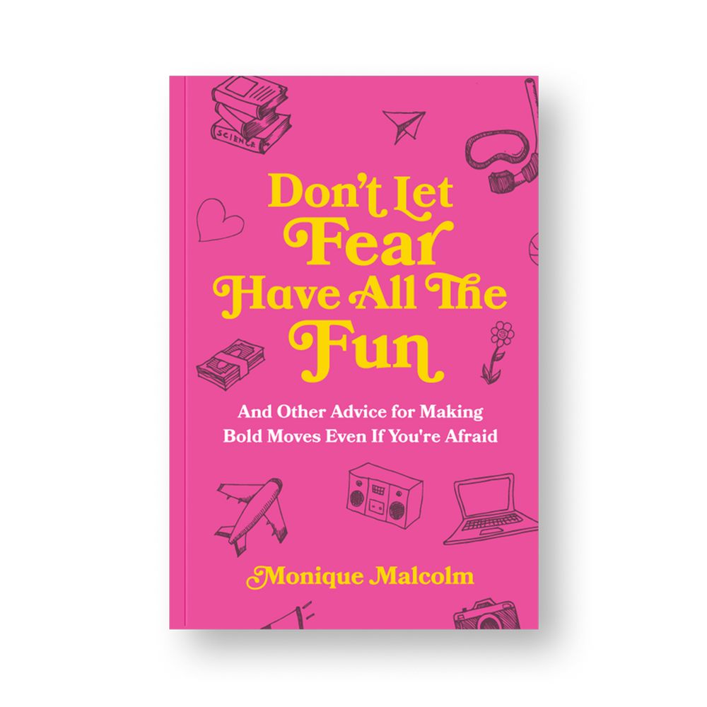 Don't Let Fear Have All The Fun Book