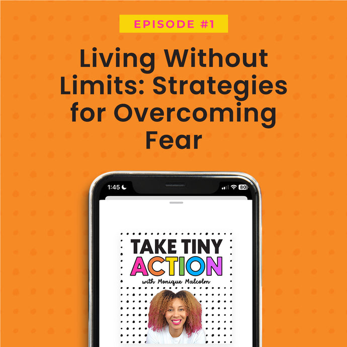 Living Without Limits: Strategies for Overcoming Fear