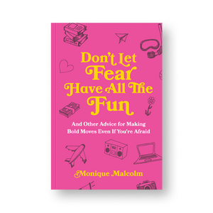 Don't Let Fear Have All The Fun Book