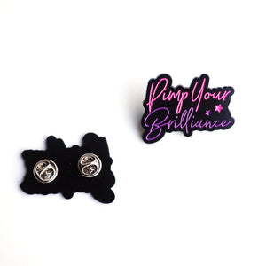 Pimp Your Brilliance Pin